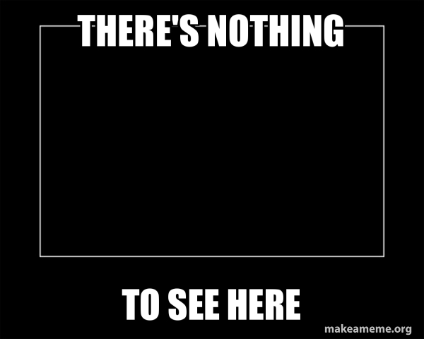 Nothing to see